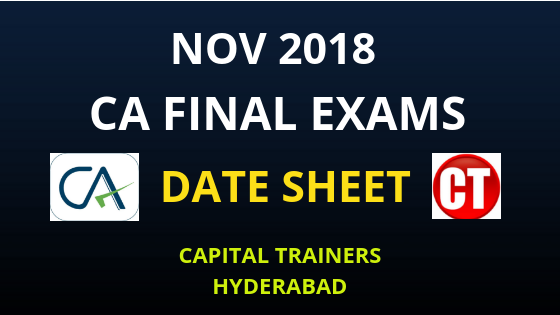 Nov 2018 CA FINAL Exam Date Sheet