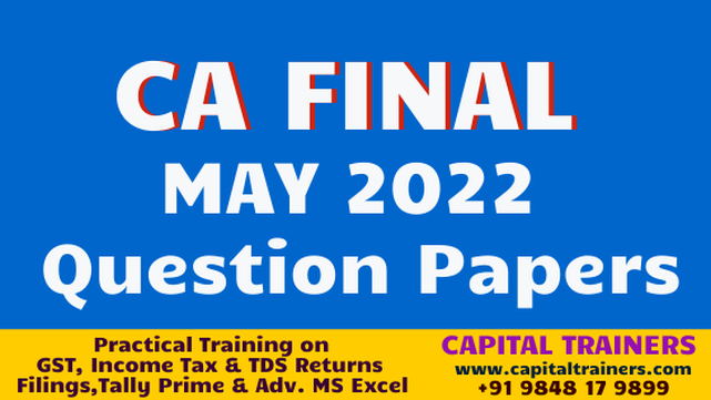 Download CA Final May 2022 Question papers for New Syllabus
