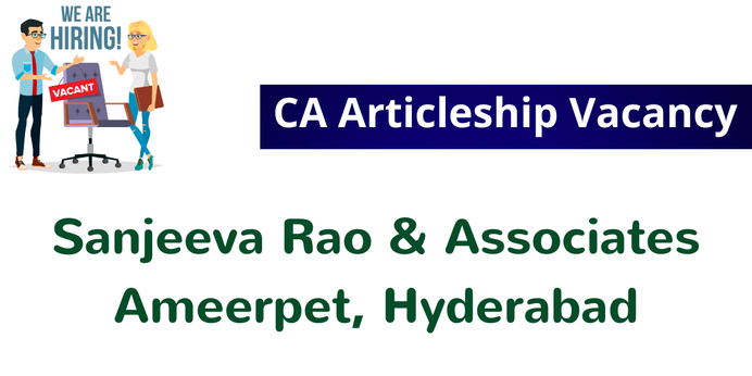 CA Articleship Vacancy in Sanjeeva Rao & Associates, Chartered Accountants