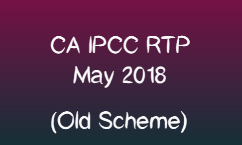 ca ipcc rtp for may 2018 ca exams